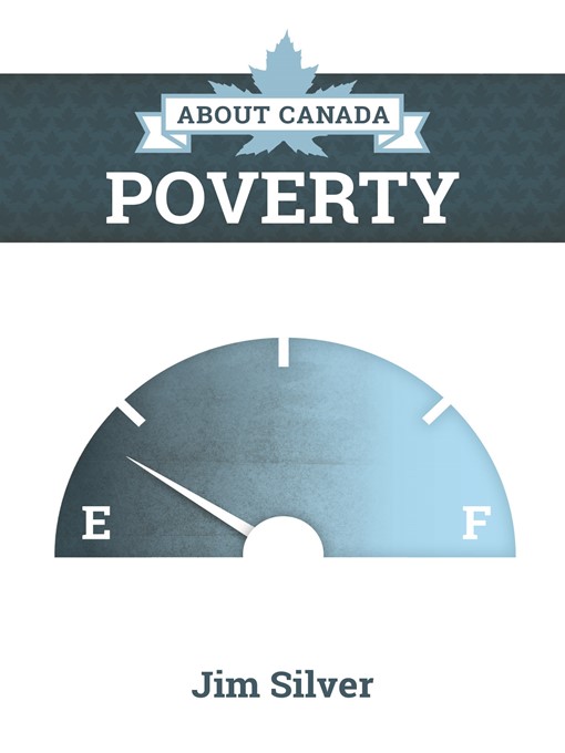 Title details for About Canada: Poverty by Jim Silver - Available